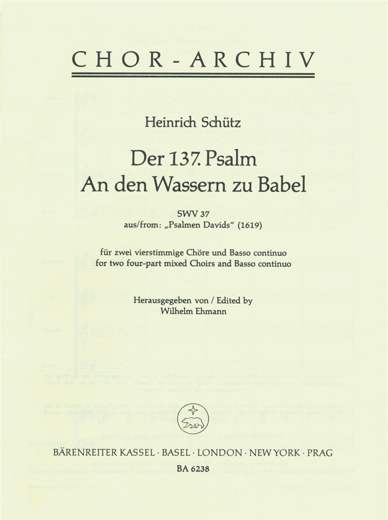 Der 137. Psalm An den Wassern zu Babel